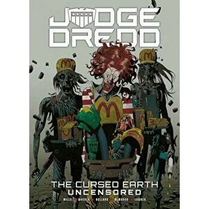 Judge Dredd: The Cursed Earth Uncensored, Paperback - John Wagner imagine