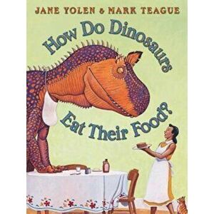How Do Dinosaurs Eat Their Food', Hardcover - Jane Yolen imagine
