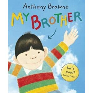 My Brother, Paperback - Anthony Browne imagine