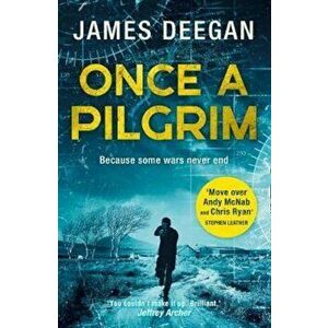 Once A Pilgrim, Paperback - James Deegan imagine