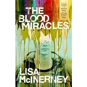 Blood Miracles, Paperback - Lisa McInerney imagine