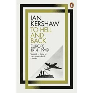 To Hell and Back, Paperback - Ian Kershaw imagine