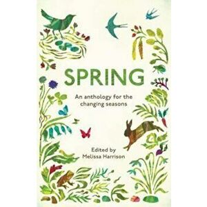 Spring, Paperback - Melissa Harrison imagine