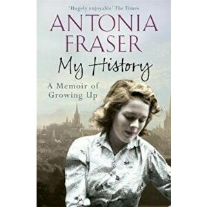 My History, Paperback - Antonia Fraser imagine