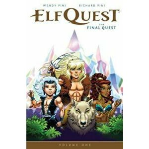 Elfquest: The Final Quest Volume 1, Paperback - Wendy Pini imagine