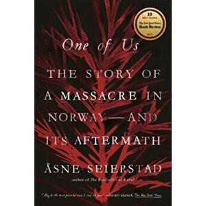 One of Us: The Story of a Massacre in Norway -- And Its Aftermath, Paperback - Asne Seierstad imagine