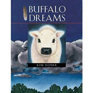 Buffalo Dreams, Paperback - Kim Doner imagine