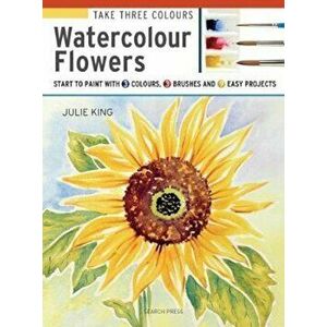 Take Three Colours: Watercolour Flowers, Paperback - Julie King imagine