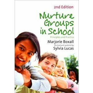 Nurture Groups in Schools, Paperback - Syliva Lucas imagine