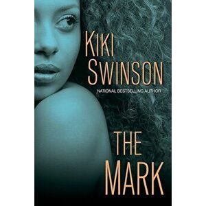 The Mark, Paperback - Kiki Swinson imagine