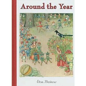 Around the Year, Hardcover - Elsa Beskow imagine
