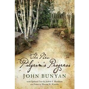 The New Pilgrim's Progress, Paperback - John Bunyon imagine