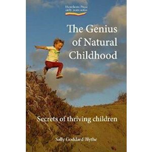 Genius of Natural Childhood, The, Paperback - Sally Blyth imagine