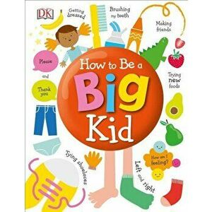 How to Be a Big Kid, Hardcover - DK imagine