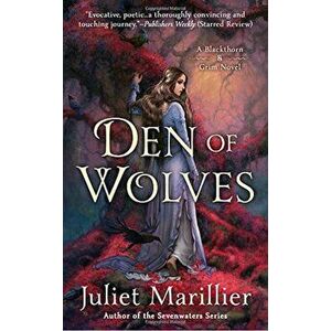 Den of Wolves, Paperback - Juliet Marillier imagine