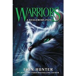 Warriors '5: A Dangerous Path, Paperback - Erin Hunter imagine