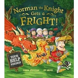 Norman the Knight Gets a Fright, Paperback - Mark Sperring imagine
