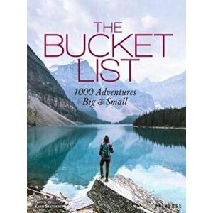 The Bucket List: 1000 Adventures Big & Small, Hardcover - Kath Stathers imagine