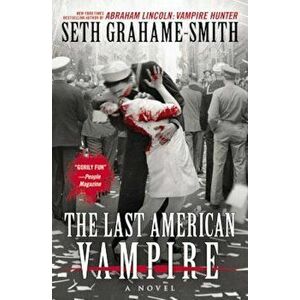 The Last American Vampire, Paperback - Seth Grahame-Smith imagine