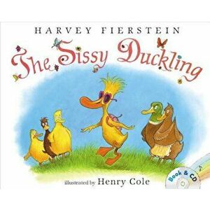 The Sissy Duckling: Book & CD, Paperback - Harvey Fierstein imagine