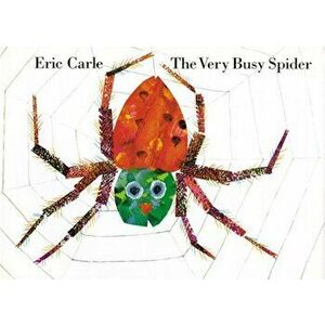 The Very Busy Spider, Hardcover - Eric Carle imagine