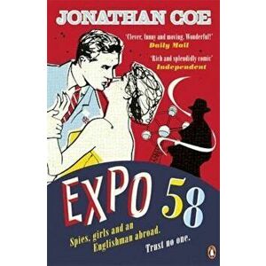 Expo 58, Paperback - Jonathan Coe imagine