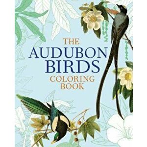 The Audubon Birds Coloring Book, Paperback - John James Audubon imagine