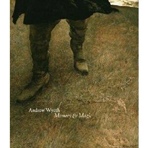 Andrew Wyeth: Memory & Magic, Hardcover - Anne Knutson imagine
