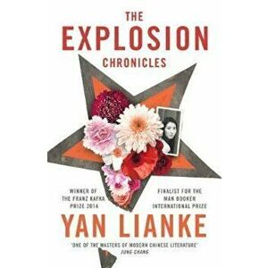 Explosion Chronicles, Paperback - Yan Lianke imagine