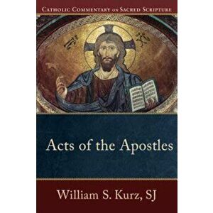Acts of the Apostles, Paperback - William S. Kurz imagine