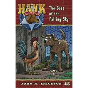 The Case of the Falling Sky, Paperback - John R. Erickson imagine