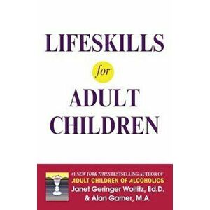 Lifeskills for Adult Children, Paperback - Janet G. Woititz imagine