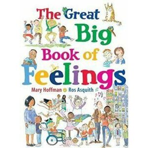 Great Big Book of Feelings, Paperback - Mary Hoffman imagine
