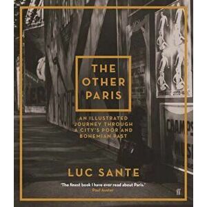 Other Paris, Hardcover - Luc Sante imagine