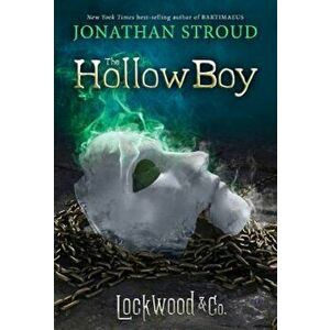 Lockwood & Co. Book Three the Hollow Boy, Paperback - Jonathan Stroud imagine