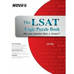 The LSAT Logic Puzzle Book: Are You Smarter Than a Lawyer', Paperback - Jeff Kolby imagine