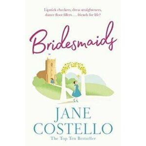Bridesmaids, Paperback - Jane Costello imagine