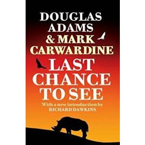 Last Chance To See, Paperback - Douglas Adams imagine