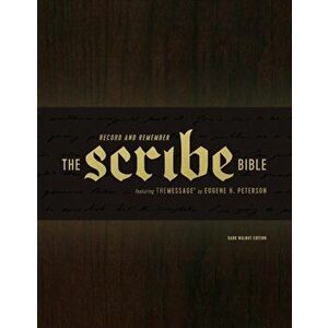The Scribe Bible: Featuring the Message by Eugene H. Peterson, Hardcover - Eugene H. Peterson imagine