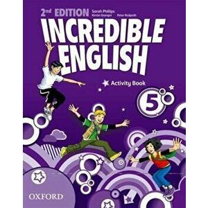 Incredible English. 5. Activity Book - Peter Redpoth, Sarah Philips, Kirstie Grainger imagine