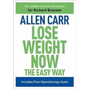 Allen Carr Lose Weight Now the Easy Way, Paperback - Allen Carr imagine