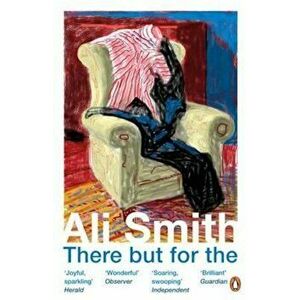 There but for the, Paperback - Ali Smith imagine