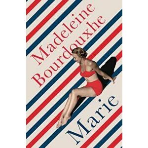 Marie, Paperback - Madeleine Bourdouxhe imagine