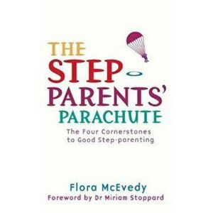 Step-Parents' Parachute, Paperback - Flora McEvedy imagine