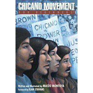 Chicano Movement for Beginners, Paperback - Maceo Montoya imagine