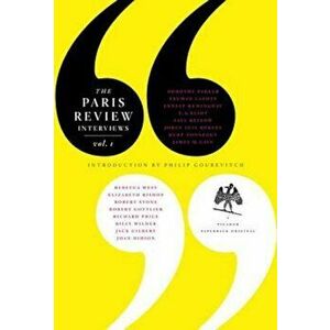 The Paris Review Interview: Volume 1, Paperback - The Paris Review imagine