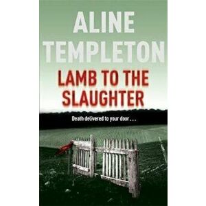 Lamb to the Slaughter, Paperback - Aline Templeton imagine