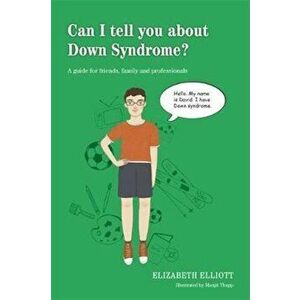 Can I tell you about Down Syndrome', Paperback - Elizabeth Elliott imagine