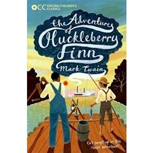Oxford Children's Classics: The Adventures of Huckleberry Fi, Paperback - Mark Twain imagine