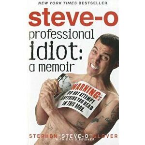 Professional Idiot, Paperback - Stephen Steve Glover imagine